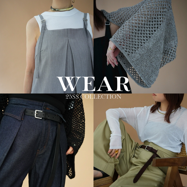 WEAR 2025SS COLLECTION