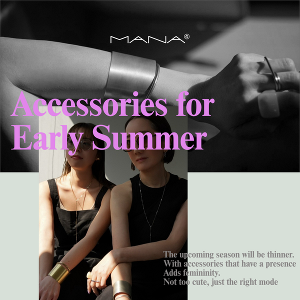 Accessories For Early Summer