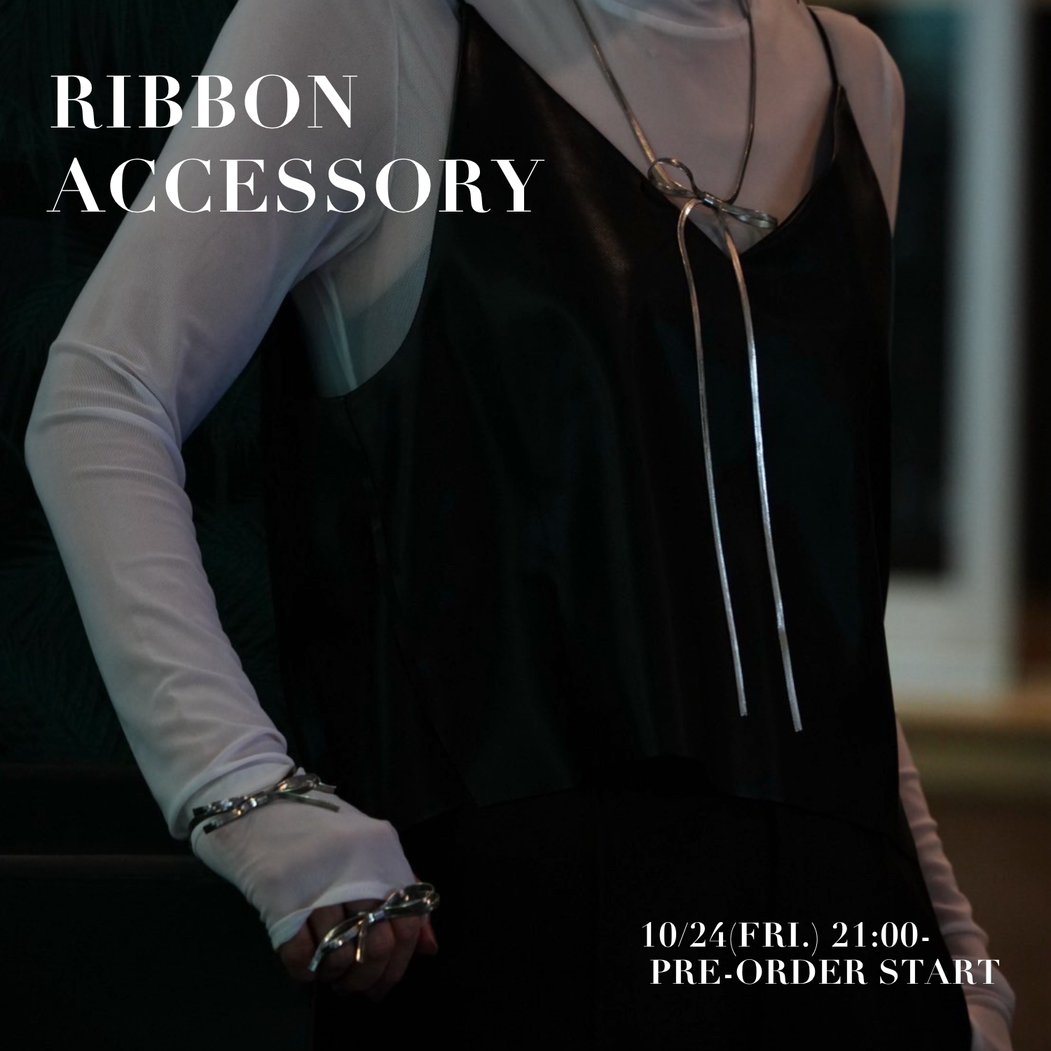 10.24-PRE ORDER-RIBBON ACCESSORIES